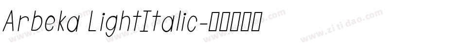 Arbeka LightItalic字体转换